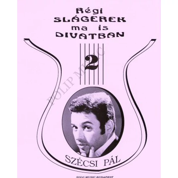 Régi slágerek ma is divatban 2