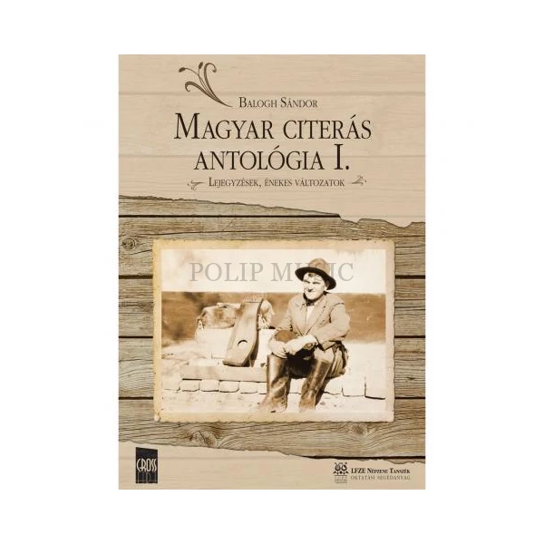 Balogh Sándor Magyar citerás antológia I. (könyv) + CD
