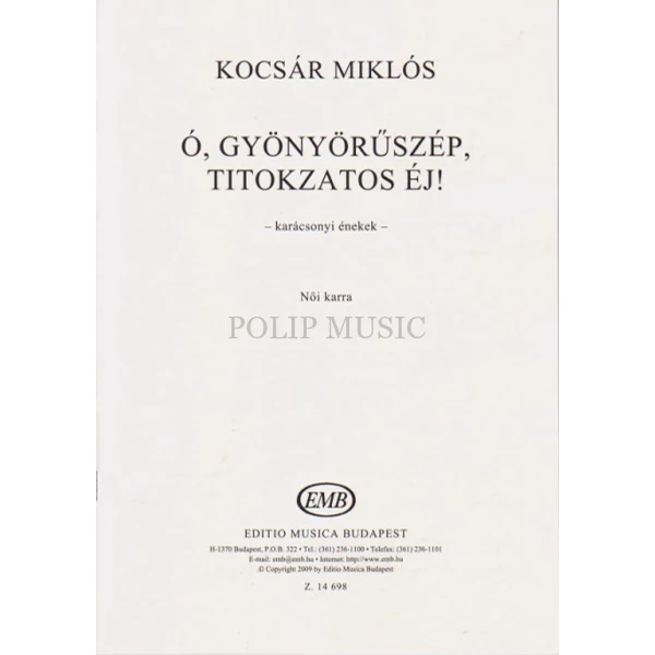 Kocsár Ó, gyönyörűszép, titokzatos