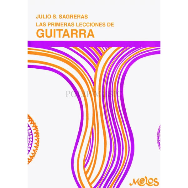 Sagreras, Julio Salvador Las primeras lecciones de guitarra Vol.1