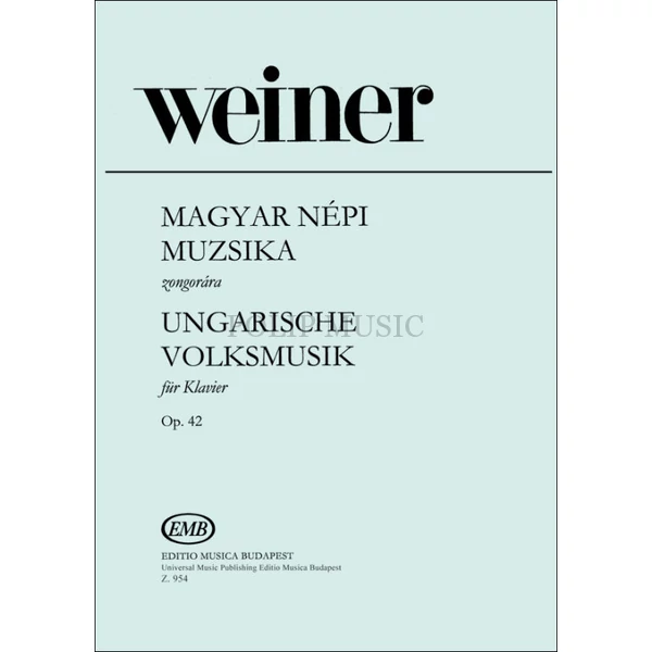 Weiner Leó: Magyar népi muzsika zongorára