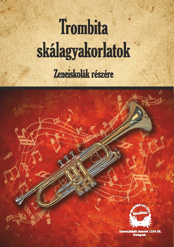 Trombita skálagyakorlatok Zeneiskolások részére