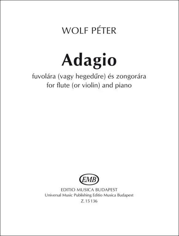 Wolf Péter Adagio (fuvolára vagy hegedűre) és zongorára