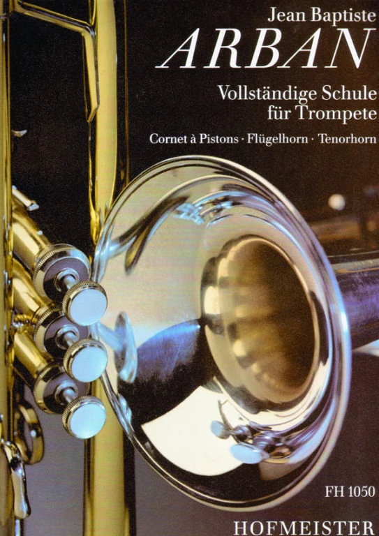 Arban, Jean-Baptiste Vollständige Schule für Trompete