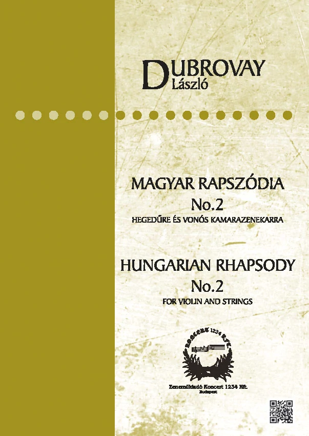 Dubrovay László Magyar rapszódia No.2 hegedűre és vonós kamarazenekarra