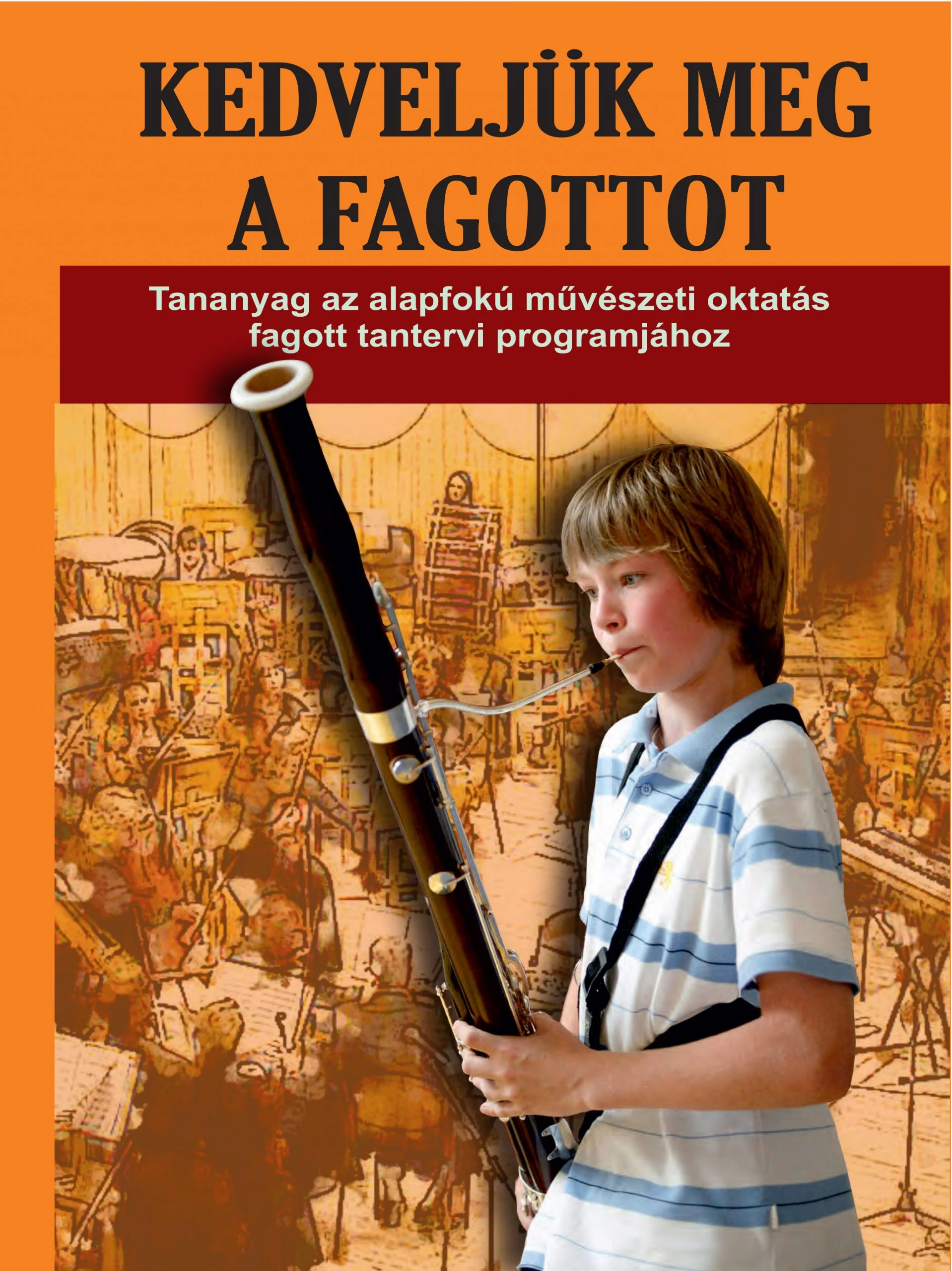 Kedveljük meg a fagottot