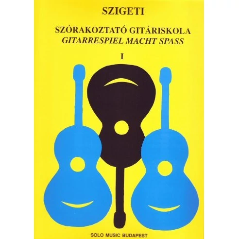 Szigeti Szórakoztató gitáriskola I.