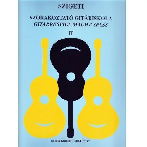 Szigeti Szórakoztató gitáriskola II