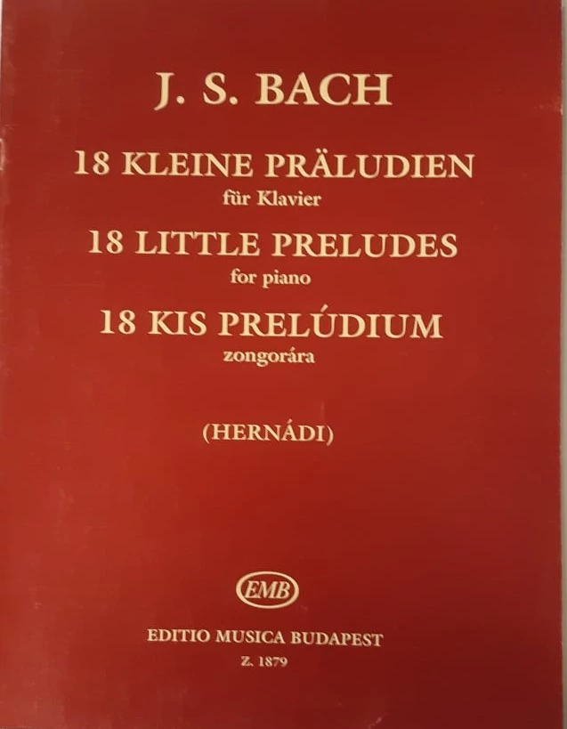 J.S.Bach 18 kis prelúdium ( Régi kiadás)