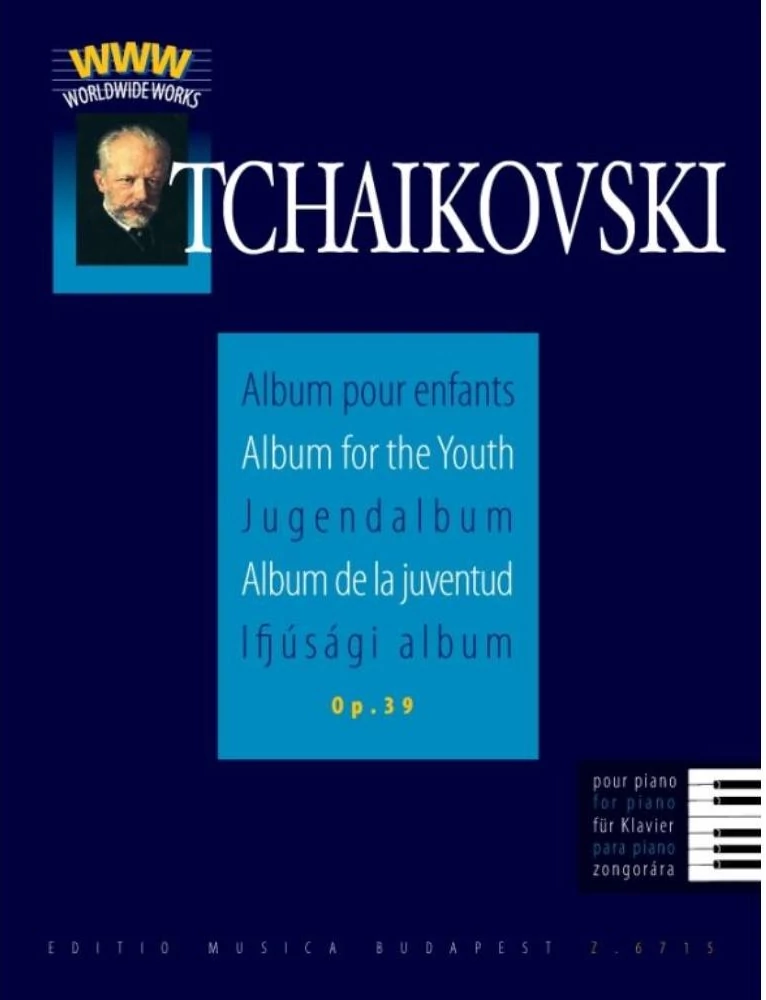 Tchaikovsky, Pyotr Ilyich Ifjúsági album zongorára Op. 39