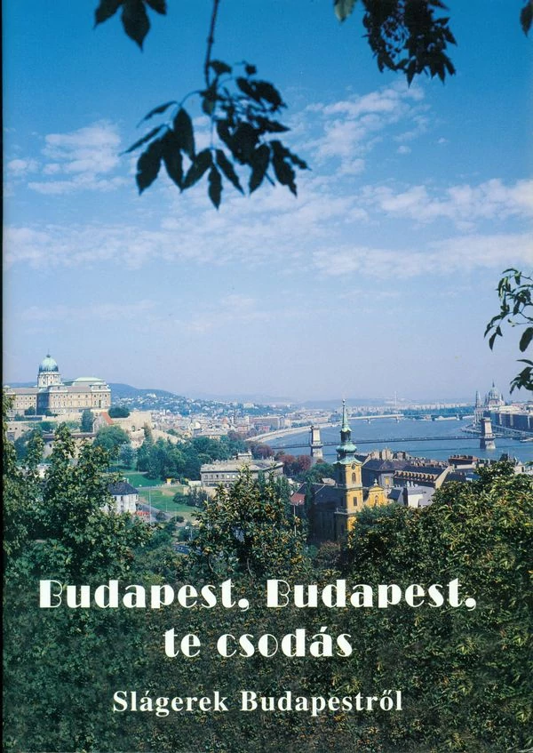 Budapest, Budapest te csodás