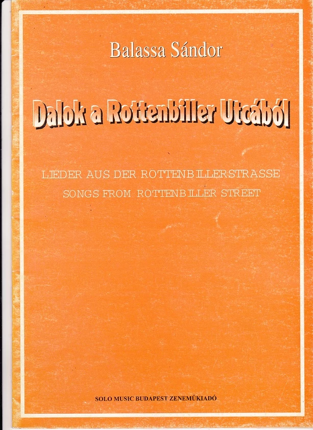 Balassa Sándor Dalok a Rottenbiller utcából