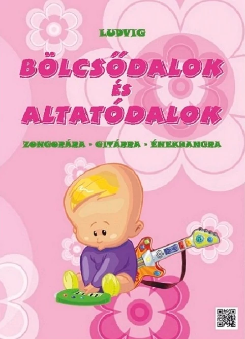 Bölcsődalok és altatódalok zongorára, gitárra, énekhangra
