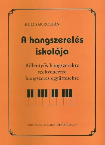 Kulcsár A hangszerelés iskolája