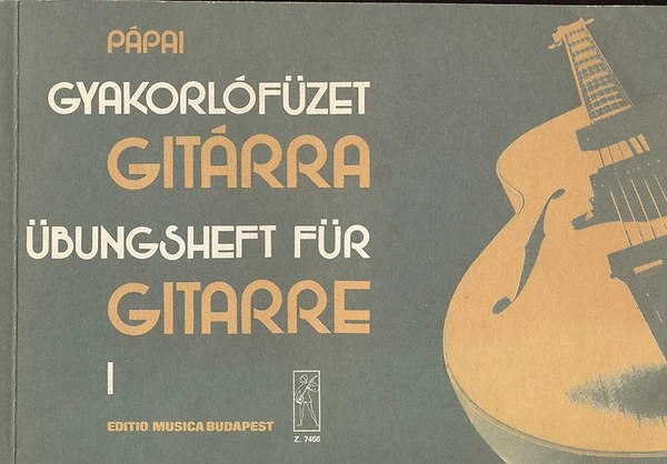 Pápai Gyakorlófüzet gitárra 1 