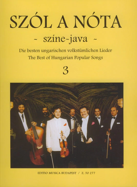 Szól a nóta - színe-java 3 (40 magyar nóta)